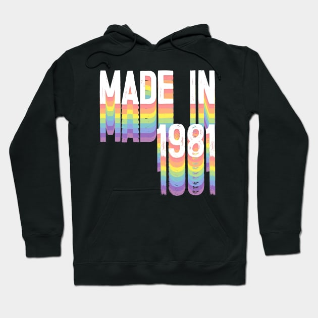 MADE IN 1981 / Birthday Typography Gift Design Hoodie by DankFutura